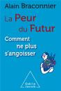La Peur Du Futur ; Comment Ne Plus S'Engoisser - Preview