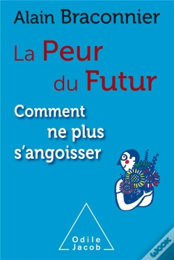 Capa do artigo La Peur Du Futur ; Comment Ne Plus S'Engoisser