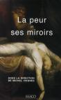 La Peur Et Ses Miroirs - Preview