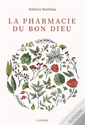 La Pharmacie Du Bon Dieu