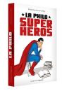 La Philo Des Super-Héros - Preview