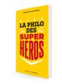 La Philo Des Super-Héros - Preview