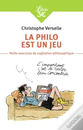 La Philo Est Un Jeu ; Petits Exercices De Cogitation Philosophique