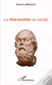 La Philosophie Au Lycée