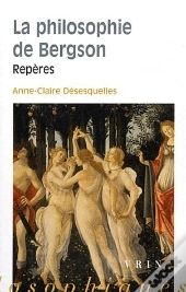 La Philosophie De Bergson ; Repères