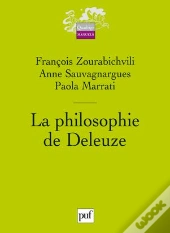 La Philosophie De Deleuze (2e Édition)