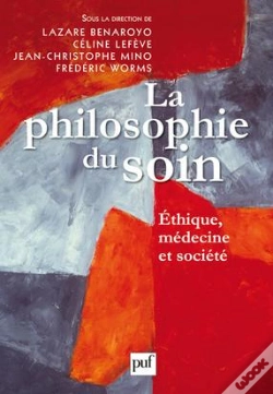 Capa do artigo La Philosophie Du Soin ; Éthique, Médecine Et Société