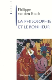La Philosophie Et Le Bonheur