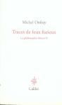 La Philosophie Féroce T.2 ; Traces De Feu Furieux - Preview