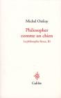La Philosophie Féroce Tome 3 ; Philosopher Comme Un Chien - Preview