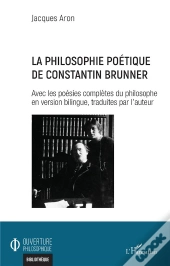 La Philosophie Poetique De Constantin Brunner