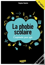 Capa do artigo La Phobie Scolaire : Comprendre Pour Agir - 2e Édition