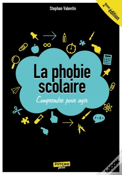 Capa do artigo La Phobie Scolaire : Comprendre Pour Agir - 2e Édition