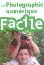 La Photo Numérique Facile - Preview
