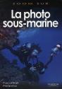 La Photo Sous-Marine - Preview