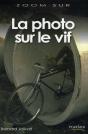 La Photo Sur Le Vif Zoom Sur - Preview