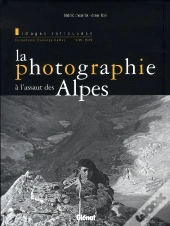 La Photographie À L'Assaut Des Alpes