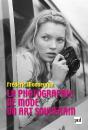 La Photographie De Mode ; Un Art Souverain - Preview