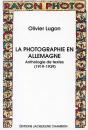 La Photographie En Allemagne : Anthologie De Textes 1919-1939 - Preview