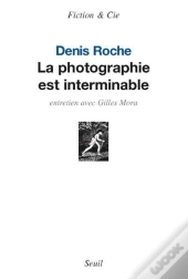 La Photographie Est Interminable ; Entretien Avec Gilles Mora