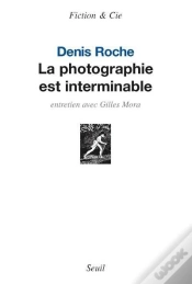 Capa do artigo La Photographie Est Interminable ; Entretien Avec Gilles Mora