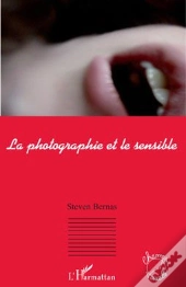 La Photographie Et Le Sensible