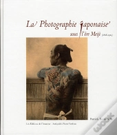 La Photographie Japonaise Sous L'Ère Meiji