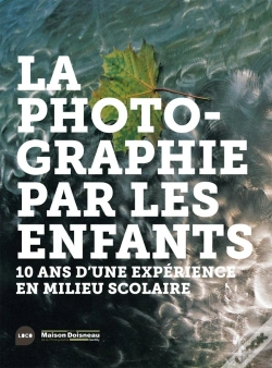 Capa do artigo La Photographie Par Les Enfants ; 10 Ans D'Une Expérience En Milieu Scolaire