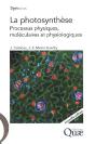 La Photosynthèse ; Processus Physiques, Moléculaires Et Physiologiques - Preview