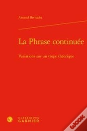 Capa do artigo La Phrase Continuee - Variations Sur Un Trope Theorique