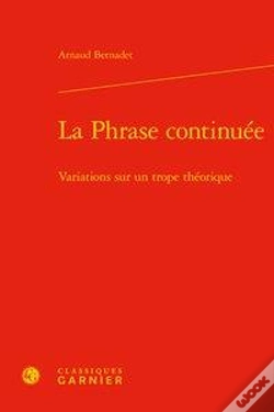 Capa do artigo La Phrase Continuee - Variations Sur Un Trope Theorique