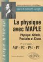 La Physique Avec Maple - Physique, Chimie, Fractales Et Chaos  Mp-Pc-Psi-Pt - Cours Et Exercices Corrigés - Preview