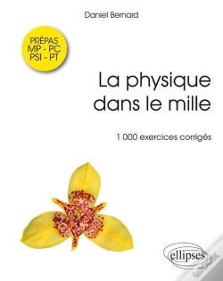Capa do artigo La Physique Dans Le Mille - 1000 Exercices Corrigés Mp-Psi-Pc-Pt