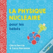 Capa do artigo La Physique Nucléaire Pour Les Bébés