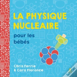Capa do artigo La Physique Nucléaire Pour Les Bébés