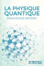 La Physique Quantique (Enfin) Expliquee Simplement [Noir & Blanc] - Preview