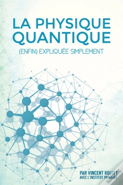 Capa do artigo La Physique Quantique (Enfin) Expliquee Simplement [Noir & Blanc]