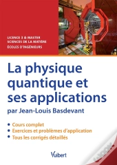 La Physique Quantique Et Ses Applications ; Licence 3 Et Master Sciences De La Matière, Écoles D'Ingénieurs