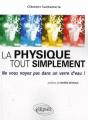 La Physique Tout Simplement. Ne Vous Noyez Pas Dans Un Verre D'Eau - Preview