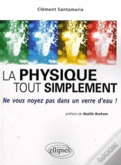 Capa do artigo La Physique Tout Simplement. Ne Vous Noyez Pas Dans Un Verre D