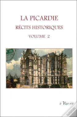 Capa do artigo La Picardie : Recits Historiques Volume 2