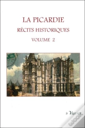 Capa do artigo La Picardie : Recits Historiques Volume 2