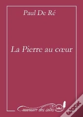 La Pierre Au Cœur