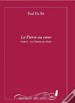 Capa do artigo La Pierre Au Cœur T.2 ; Les Chemins Du Devoir