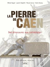 Capa do artigo La Pierre De Caen ; Des Dinosaures Aux Cathédrales