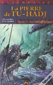 La Pierre De Tu-Hadj T.2 ; Les Voix De La Mer