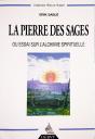 La Pierre Des Sages Ou Essai Sur L'Alchimie Spirituelle - Preview