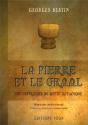 La Pierre Et Le Graal - Une Expérience De Quête Initiatique - Preview