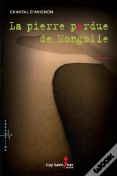 La Pierre Perdue De Mongolie