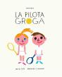 La Pilota Groga - Preview